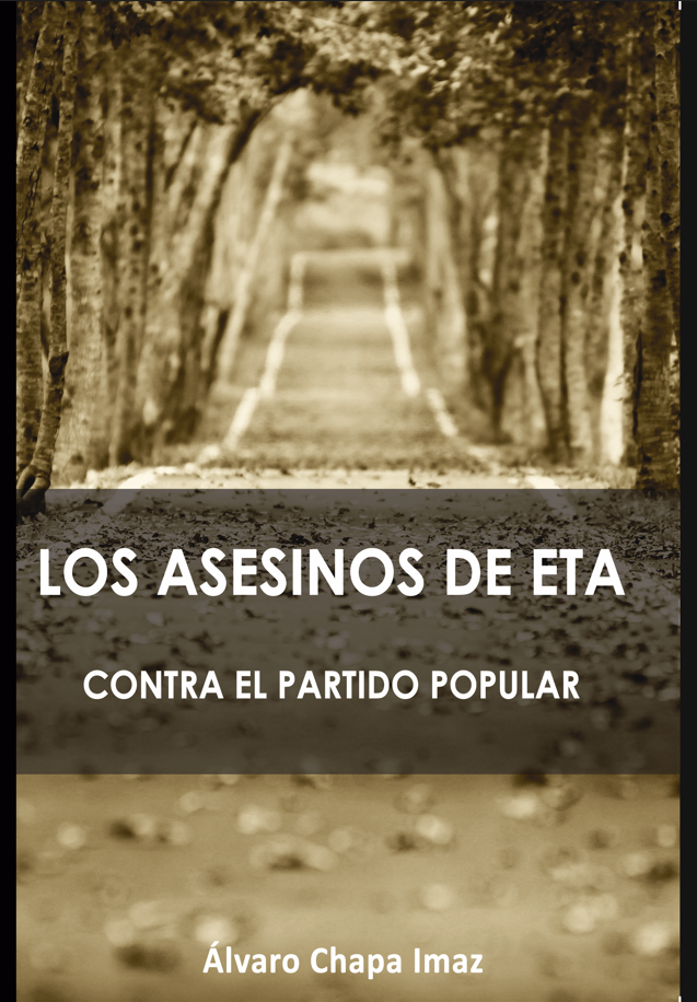 Los asesinos de ETA contra el Partido Popular